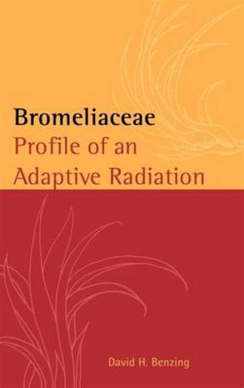 Bromeliaceae Profile of an Adaptive Radiation Kindle Editon