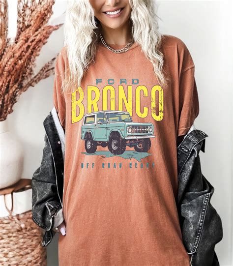 Bronco T-Shirts: A Symbol of Ruggedness and Adventure