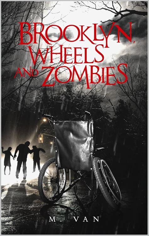 Brooklyn Wheels and Zombies The Wheels and Zombies Series Volume 2 Kindle Editon