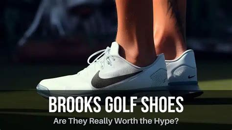 Brooks Golf Shoes: The Pinnacle of Comfort and Performance on the Greens