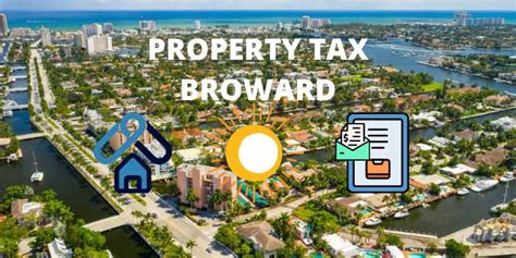 Broward County Property Taxes: The Ultimate Guide to Understanding How They Work