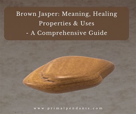 Brown Zebra Jasper Mineral: A Comprehensive Guide to Its Properties, Benefits, and Uses