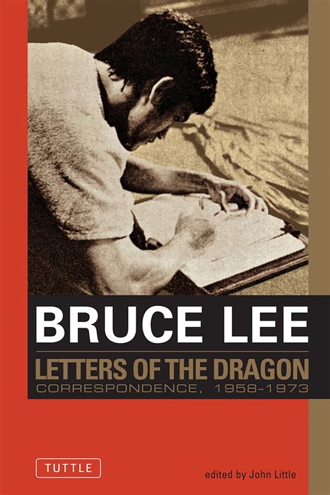Bruce Lee Letters of the Dragon The Original 1958-1973 Correspondence The Bruce Lee Library PDF