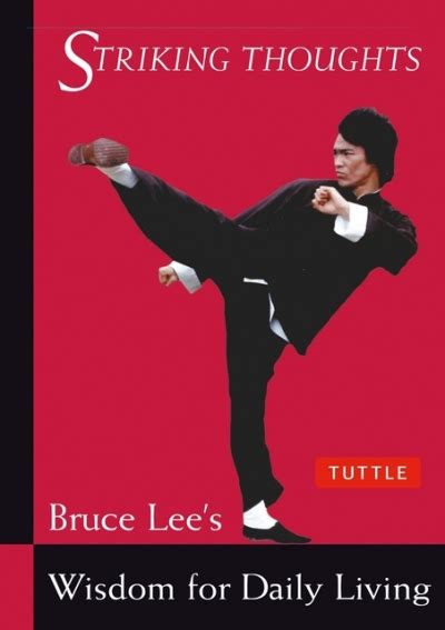 Bruce Lee Striking Thoughts Bruce Lee s Wisdom for Daily Living Bruce Lee Library PDF