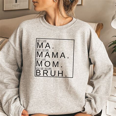 Bruh Mom Sweatshirt: The Ultimate Guide to Unlocking the Best T-Shirt for Moms