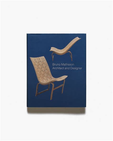 Bruno Mathsson: Architect and Designer (.) PDF