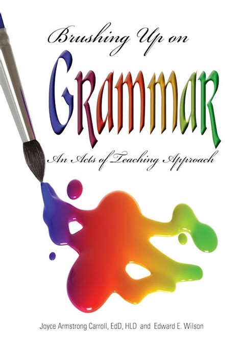 Brushing Up on Grammar: An Acts of Teaching Approach Kindle Editon