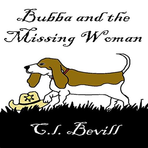 Bubba and the Missing Woman A Bubba Mystery Volume 3 Reader