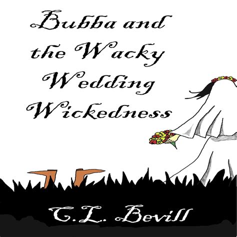 Bubba and the Wacky Wedding Wickedness The Bubba Mysteries Book 7 Epub