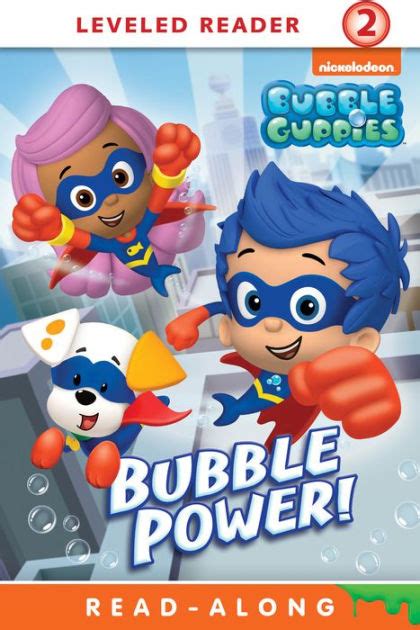 Bubble Power Bubble Guppies Reader