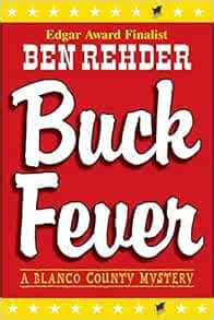 Buck Fever A Blanco County Mystery Blanco County Mysteries Reader