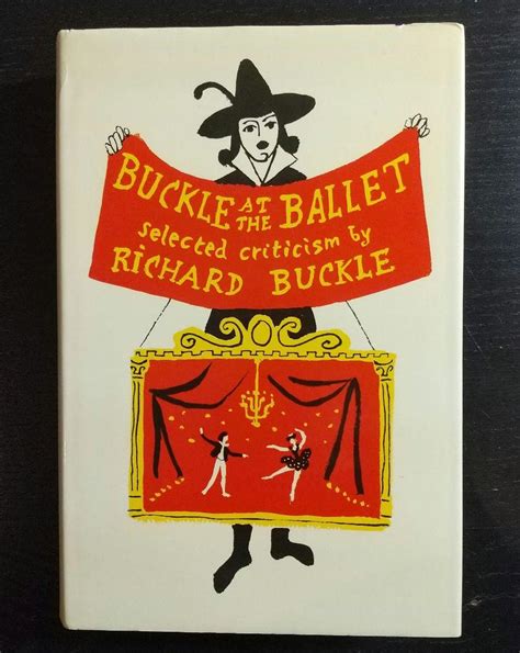 Buckle at the Ballet Selected Ballet Writings Reader