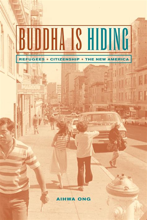 Buddha Is Hiding: Refugees, Citizenship, The New Ebook Epub