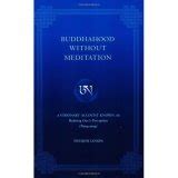 Buddhahood.Without.Meditation.A.Visionary.Account.Known.As.Refining.Apparent.Phenomen Ebook Doc