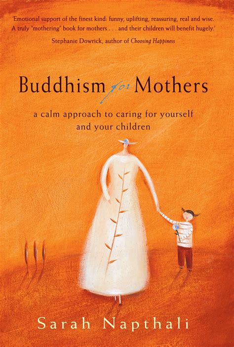 Buddhism for Mothers A Calm Approach to Caring for Yourself and Your Children Doc