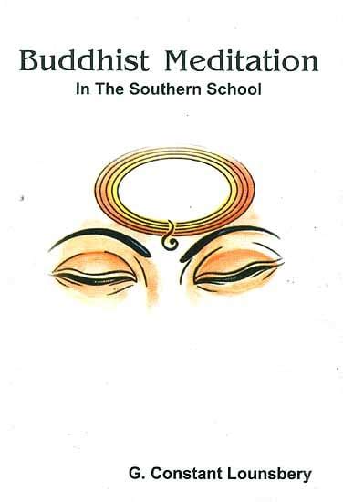 Buddhist Meditation In the Southern School 1st Edition Kindle Editon