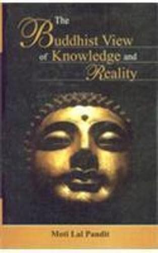 Buddhist View of Knowledge and Reality 1st Edition Doc