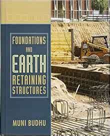 Budhu Foundations And Earth Retaining Structures Solution Doc