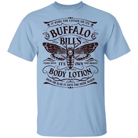 Buffalo Bill's Body Lotion Shirt: The Perfect Way to Soothe Your Skin