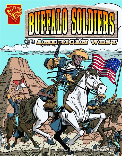 Buffalo Soldiers and the American West (Graphic History) Epub