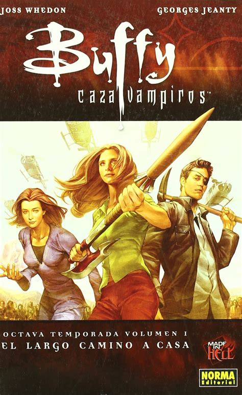 Buffy cazavampiros 1 el largo camino a casa Buffy Vampire Slayer 1 The Long Journey Home Spanish Edition Doc