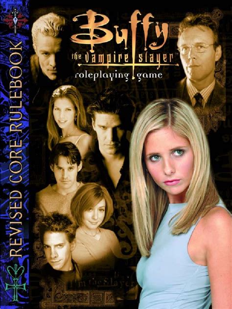 Buffy the Vampire Slayer Core Rulebook Buffy the Vampire Slayer Core Rulebooks PDF