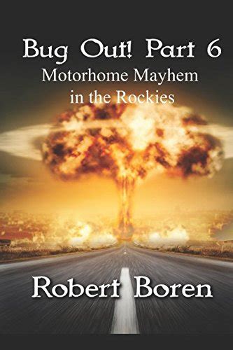 Bug Out Part 6 Motorhome Mayhem in the Rockies Epub