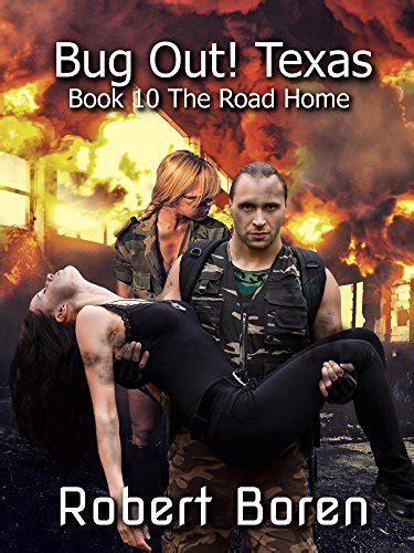 Bug Out Texas Book 10 The Road Home Reader