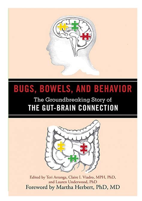 Bugs, Bowels, And Behavior The Groundbreaking Story Of The Gut-Brain Connection Kindle Editon