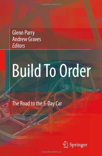 Build To Order The Road to the 5-Day Car 1st Edition Doc