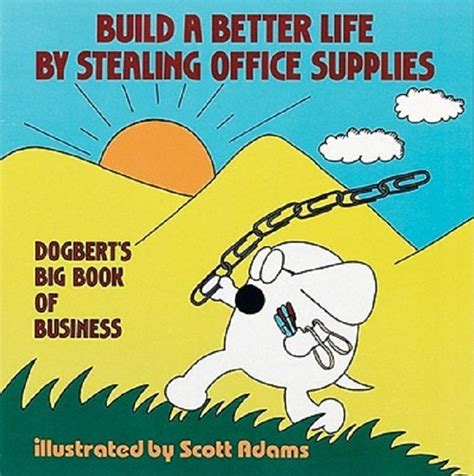 Build a Better Life by Stealing Office Supplies Dogbert s Big Book of Business Epub