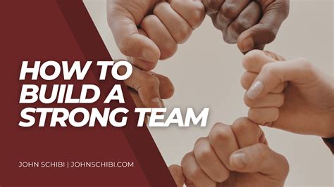 Build a strong team: