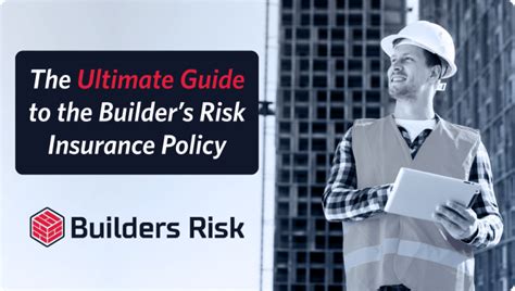 Builder's Risk Insurance: The Ultimate Guide for Construction Professionals