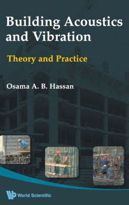 Building Acoustics and Vibration Theory and Practice Reader