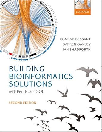 Building Bioinformatics Solutions With Perl R And Ebook Doc