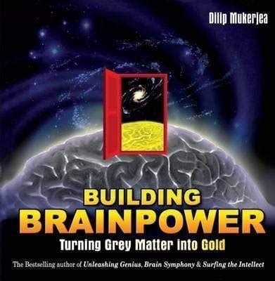 Building Brainpower Turning Grey Matter Into Gold 1st Published PDF