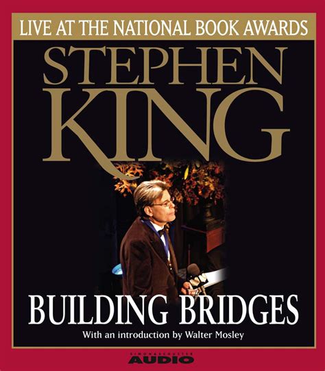 Building Bridges Stephen King Live at the National Book Awards Kindle Editon