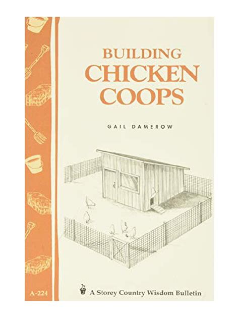 Building Chicken Coops: Storey Country Wisdom Bulletin A-224 Kindle Editon