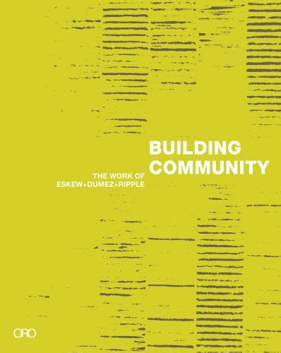Building Community The Work of Eskew + Dumez + Ripple PDF