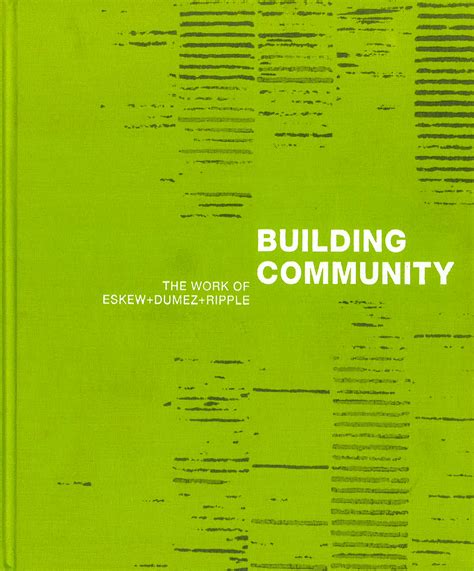 Building Community The Work of Eskew + Dumez + Ripple PDF