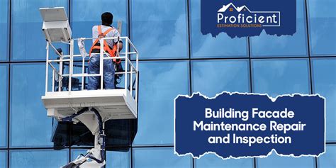 Building Facade Maintenance, Repair, and Inspection: A Comprehensive Guide