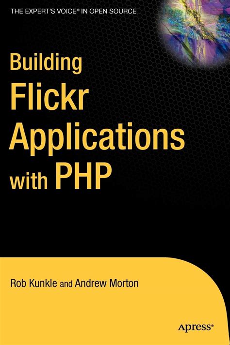 Building Flickr Applications with PHP 1st Edition Reader