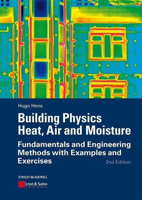 Building Physics - Heat, Air and Moisture Ebook Kindle Editon