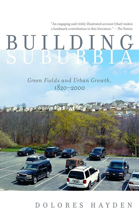 Building Suburbia Green Fields and Urban Growth, 1820-2000 Kindle Editon