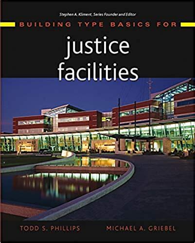 Building Type Basics for Justice Facilities (Building Type Basics) Doc