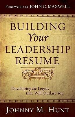 Building Your Leadership Résumé Developing the Legacy that Will Outlast You Doc