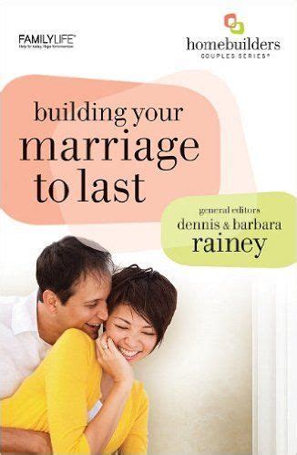 Building Your Marriage to Last Homebuilders Reader