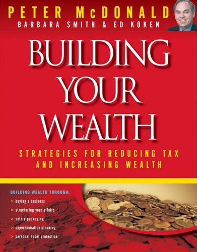 Building Your Wealth Strategies for Reducing Tax and Increasing Wealth Kindle Editon