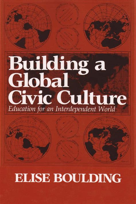 Building a Global Civic Culture Education for an Interdependent World Peace and Conflict Resolution Doc