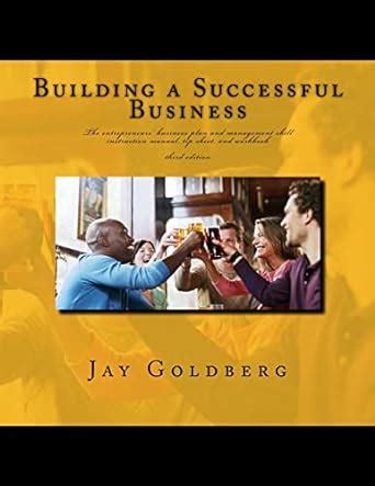 Building a Successful Business The Entrepreneurs Business Plan and Management Skill Instruction Man Kindle Editon